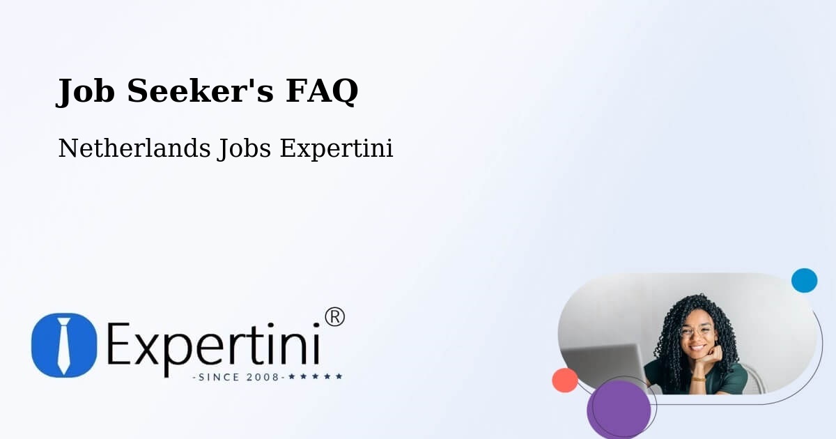 Job Seeker FAQ – Haren - Netherlands Jobs Expertini