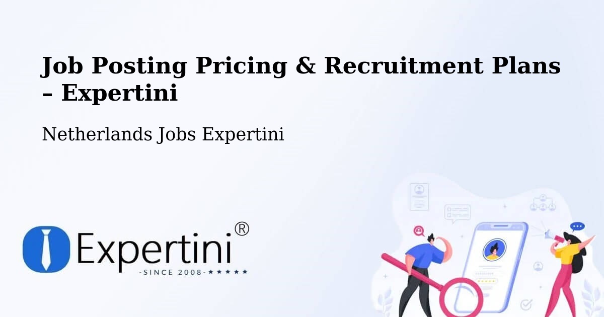 Job Posting Pricing & Recruitment Plans – Haren - Haren, Netherlands Jobs Expertini