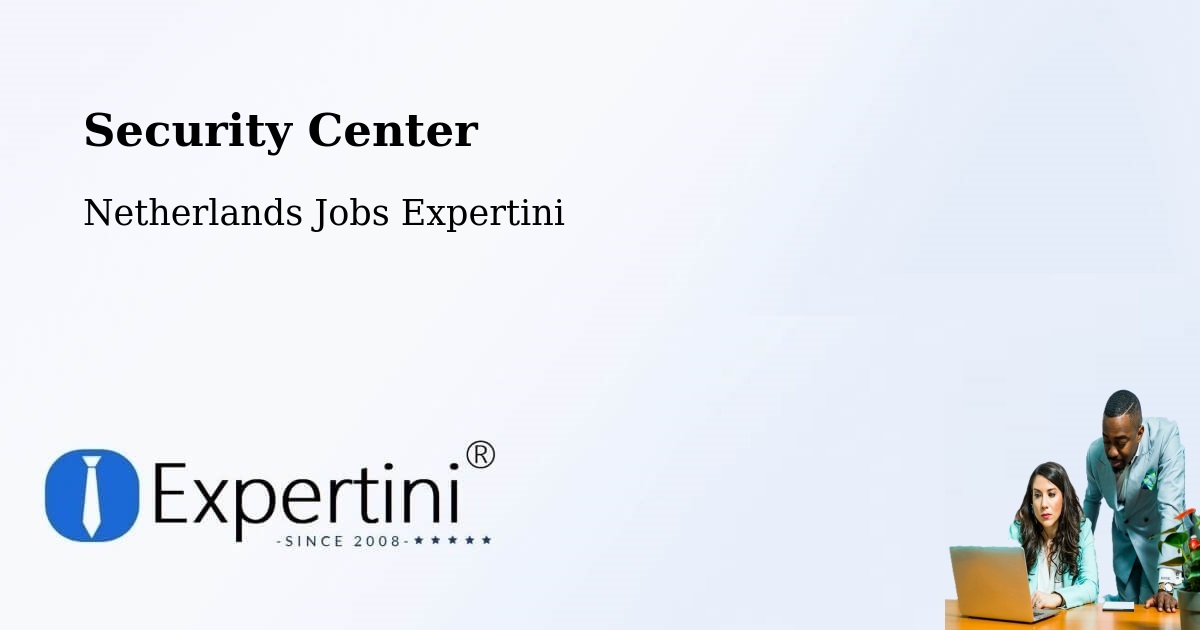 Security & Compliance – Haren - Netherlands Jobs Expertini