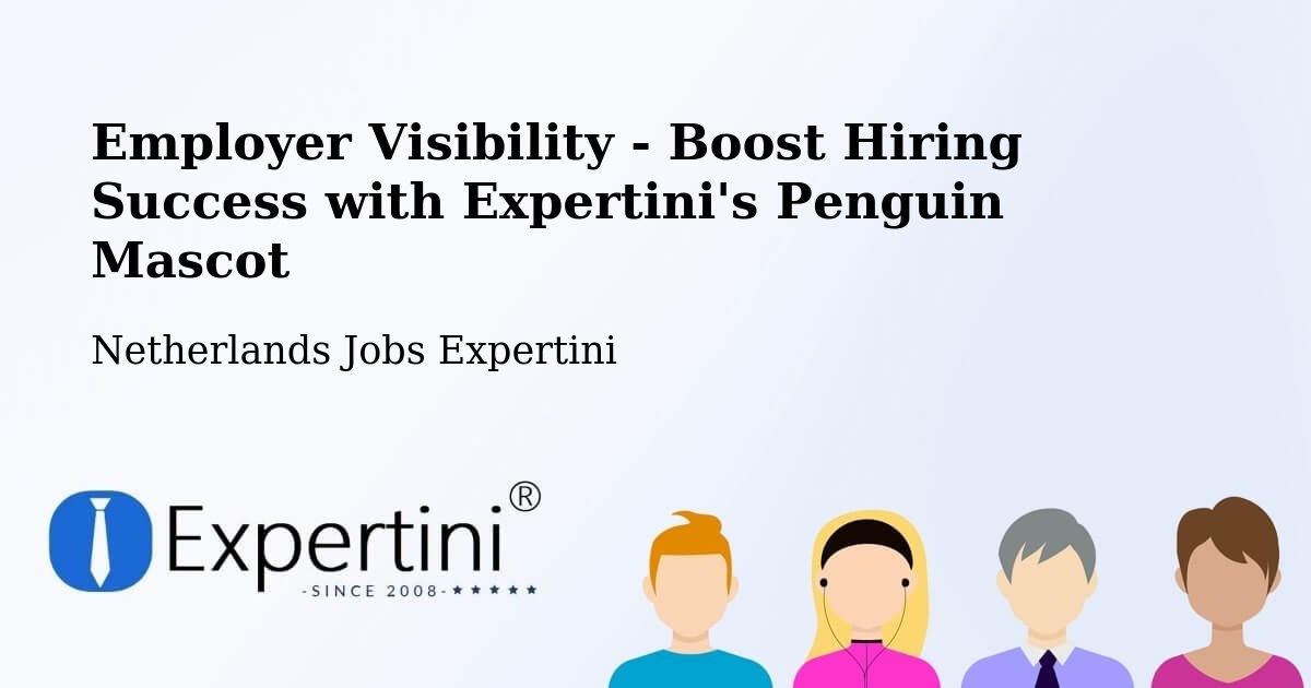 CV and Resume Visibility Optimization – Haren - Netherlands Jobs Expertini